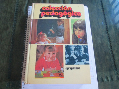 La Evolucion Psicologica Del Niño  Colección Pedagógica 