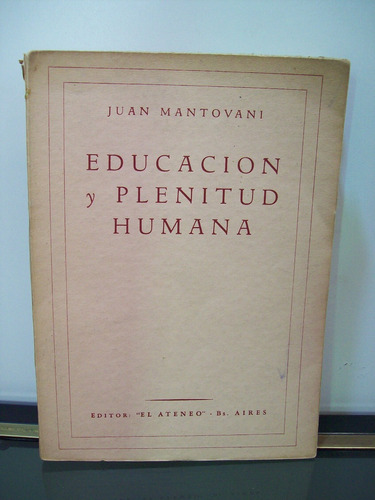 Adp Educacion Y Plenitud Humana Juan Mantovani / El Ateneo