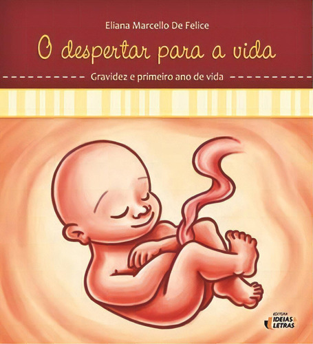 O Despertar Para A Vida, De Felice De. Editora Ideias E Letras Em Português