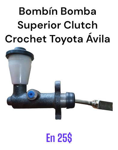 Bombín Bomba Superior Clutch Crochet Toyota Corolla Ávila 
