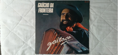 Lp Vinil  Gaúcho Da Fronteira  Gaitaço