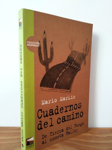 Cuadernos Del Camino Mario Markic Editorial Marea