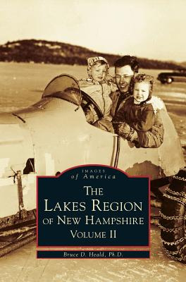 Libro Lakes Region Of New Hampshire, Volume 2 - Heald, Br...