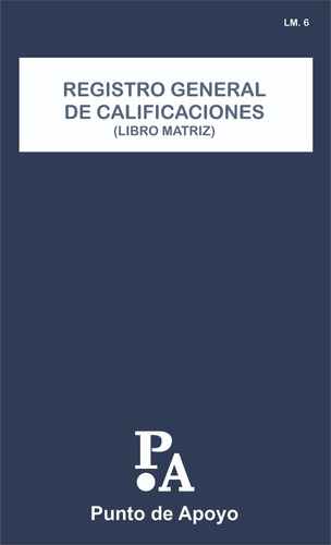 Registro General De Calificaciones - Libro Matriz 6 Años