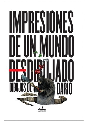 Impresiones De Un Mundo Desdibujado - Darío Castillejos