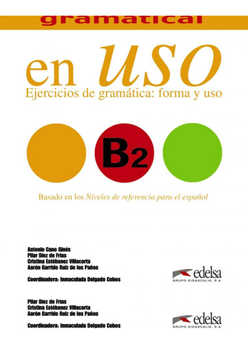 Libro: En Uso B2. Cano, Antonio/diez, Pilar. Edelsa Ediseis