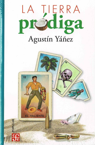 La Tierra Prodiga - Agustín Yáñez