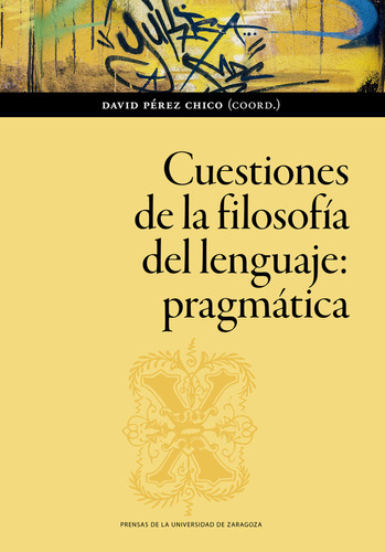 Libro Cuestiones De La Filosofia Del Lenguaje Pragmatica - 