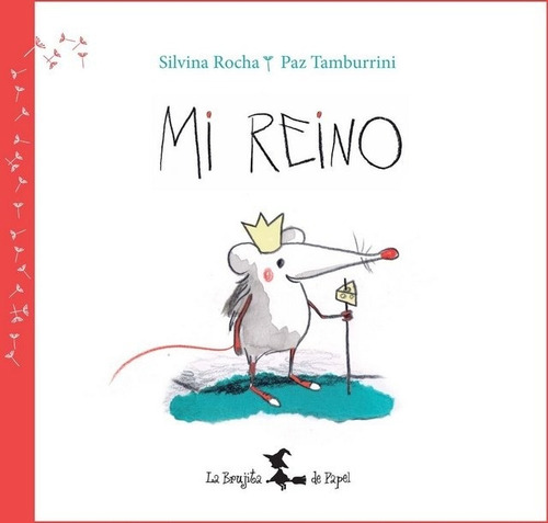 Mi Reino - Rocha, Silvina/ Tamburrini, Paz