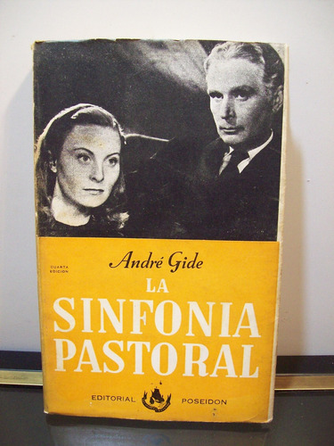 Adp La Sinfonia Pastoral Andre Gide / Ed Poseidon 1948 Bs As