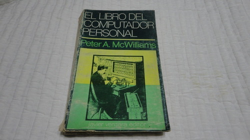 El Libro Del Computador Personal- Peter A. Mc Williams