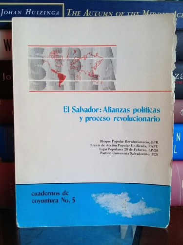 El Salvador, Alianzas Políticas Y Proceso Revolucionario 