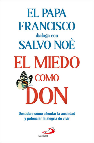 Libro El Miedo Como Don - Salvo Noe