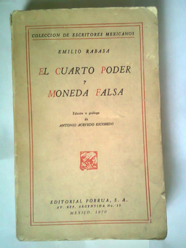 Libro El Cuarto Poder Emilio Rabasa Antiguo  Politica 1970