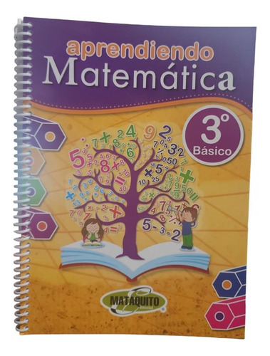 Aprendiendo Matematica 3° Básico / Mataquito