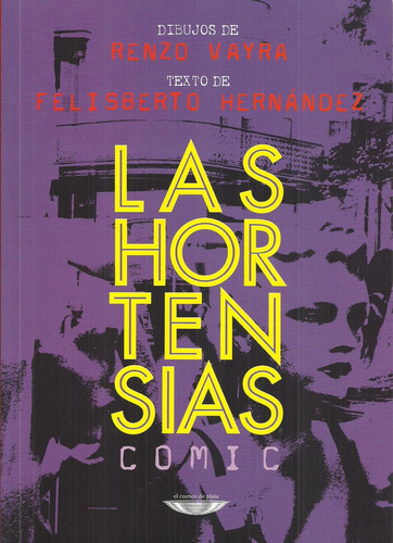 Las Hortensias (comic) - Felisberto - Vayra, Renzo Hernandez