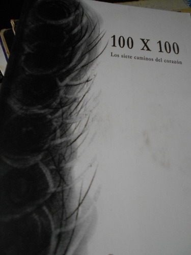 100 X 100 Los Siete Caminos Del Corazón Textos En Francés, E
