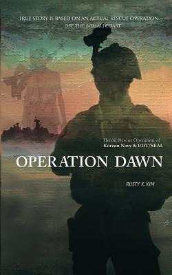 Libro Operation Dawn: Heroic Rescue Operation Of The Kore...