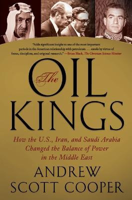 Libro The Oil Kings : How The U.s., Iran, And Saudi Arabi...