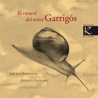 El Caracol Del Señor Garrigos