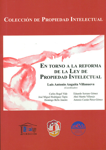 En Torno A La Reforma De La Ley De Propiedad Intelectual