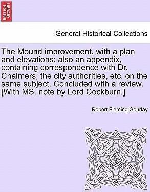 The Mound Improvement, With A Plan And Elevations; Also A...