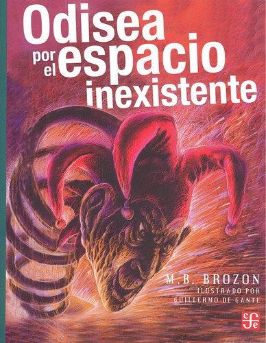 Odisea Por El Espacio Inexistente, De M.b. Brozon. Editorial Fondo De Cultura Económica, Edición 1 En Español