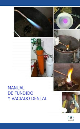 Libro: Manual De Fundido Y Vaciado Dental: Guía Práctica (sp