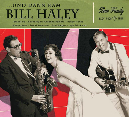 Cd:und Dann Kam Bill Haley