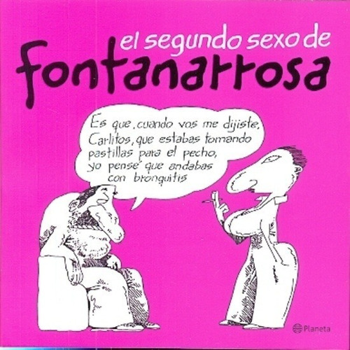 El Segundo Sex De Fontanarrosa - Fontanarrosa
