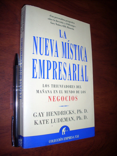 La Nueva Mística Empresarial Gay Hendricks Kate Ludeman Ed. 