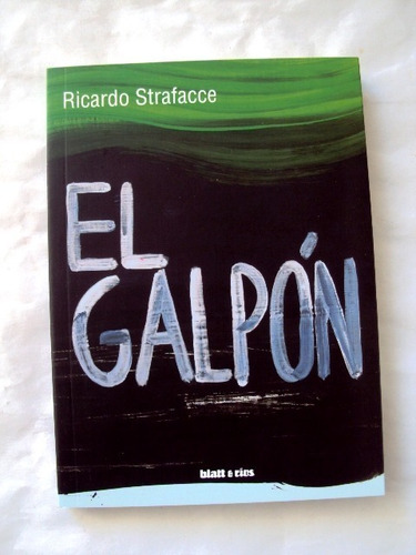 Ricardo Strafacce, El Galpón - L06