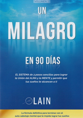 Un Milagro En 90 Dias: Volumen 2