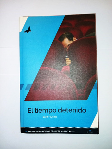 El Tiempo Detenido - Scott Foundas