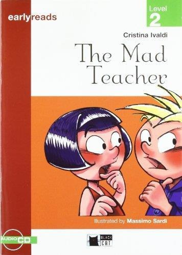 The Mad Teacher - Early Reads Level 2 * Black Cat