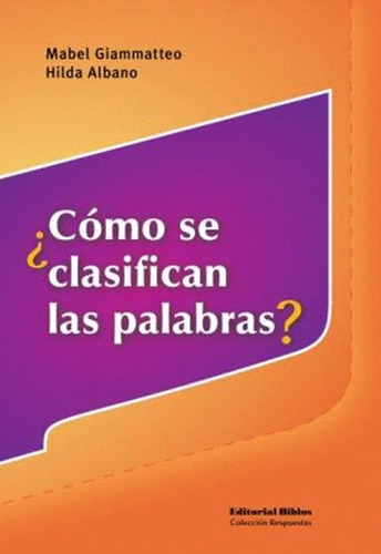 ¿ Cómo Se Clasifican Las Palabras? Albano, Giammatteo