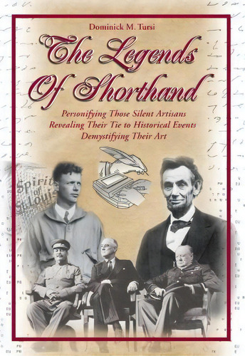 The Legends Of Shorthand, De Dominick M Tursi. Editorial Bookstand Publishing, Tapa Dura En Inglés