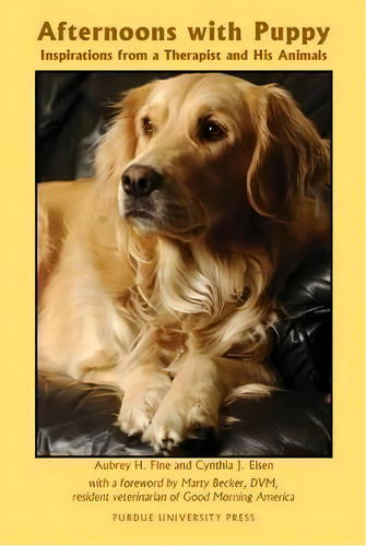 Afternoons With Puppy, De Aubrey H. Fine. Editorial Purdue University Press, Tapa Blanda En Inglés