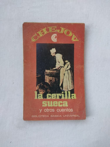 La Cerilla Sueca Y Otros Cuentos - Chejov 1969