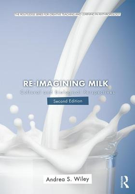Libro Re-imagining Milk: Cultural And Biological Perspect...
