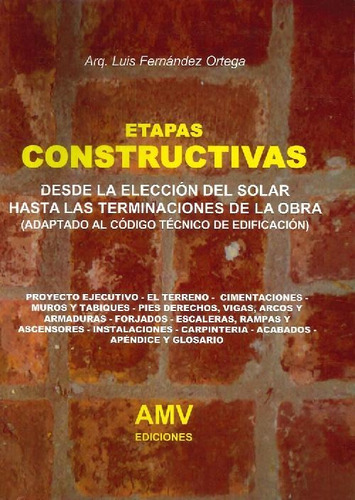 Libro Etapas Constructivas. Desde La Elección Del Solar Hast