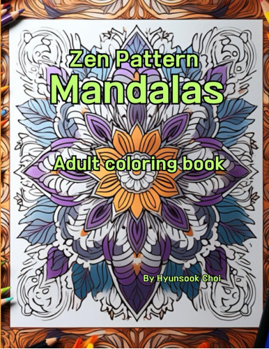 Libro: Zen Pattern Mandala: Adult Coloring Book