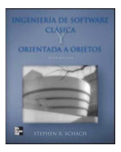 Ingenieria Del Software Orientada A Objetos Stephen Schach