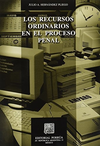 Libro Los Recursos Ordinarios En El Proceso Penal (portada