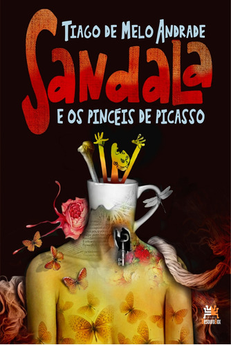 Sandala e os pincéis de Picasso, de Andrade, Tiago de Melo. Editora Edições Besourobox Ltda, capa mole em português, 2014