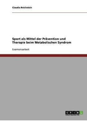 Sport Als Mittel Der Pravention Und Therapie Beim Metabol...
