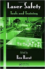 Laser Safety Tools And Training (optical Science And Enginee