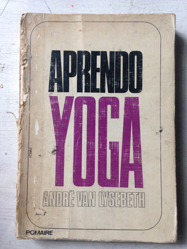 Aprendo Yoga: Andre Van Lysebeth