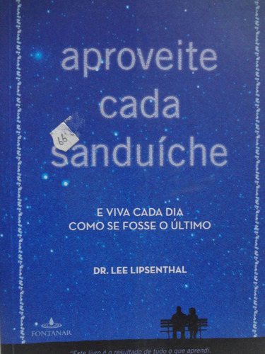 Livro Aproveite Cada Sanduiche Lee Lipsenthal