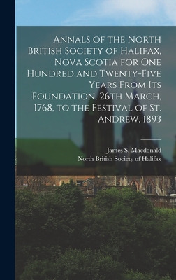 Libro Annals Of The North British Society Of Halifax, Nov...